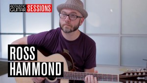 Acoustic Guitar Sessions Presents Ross Hammond